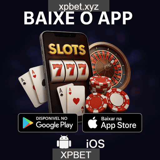 XPBET App Mobile - Android e iOS